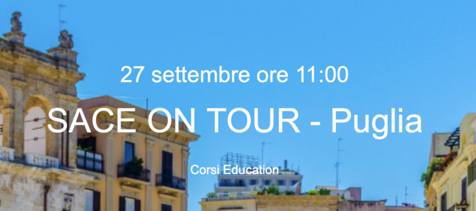 Sace on Tour - Puglia